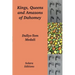 Kings, Queens and Amazons of Dahomey