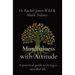 Mindfulness with Attitude: A practical guide to living a mindful life