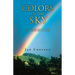 Colors of the Sky, a Memoir