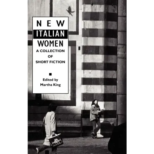 New Italian Women: A Collection of Short Fiction