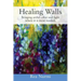 Healing Walls: Bringing artful color and light where it is most needed.