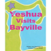 Yeshua (Jesus) Visits Bayville