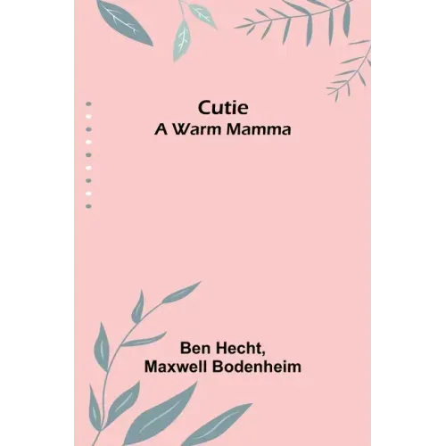 Cutie: A Warm Mamma