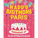 Happy Birthday Paris - The Big Birthday Activity Book: Personalized Children's Activity Book