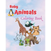 Baby Animals Coloring Book: An Adult Coloring Book Featuring Super Cute and Adorable Baby Animals for Stress Relief and Relaxation