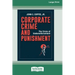 Corporate Crime and Punishment: The Crisis of Underenforcement (16pt Large Print Edition)