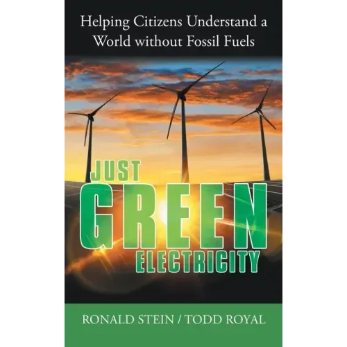 Just Green Electricity: Helping Citizens Understand a World Without Fossil Fuels