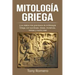 Mitología Griega: ¡Los relatos más grandiosos de la Mitología Griega, con sus dioses, diosas, monstruos, héroes y mucho más!