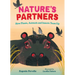 Nature's Partners: How Plants, Animals and Insects Team Up