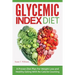 Glycemic Index Diet: A Proven Diet Plan For Weight Loss and Healthy Eating With No Calorie Counting