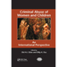 Criminal Abuse of Women and Children: An International Perspective