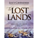 The Lost Lands: A Magickal History of Lemuria, Atlantis & Avalon