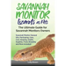 Savannah Monitor Lizards as Pets: Savannah Monitor General Info, Purchasing, Care, Cost, Keeping, Health, Supplies, Food, Breeding and More Included!