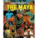 Factology: The Maya: Open Up a World of Information!