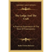 The Lodge and the Craft: A Practical Explanation of the Work of Freemasonry