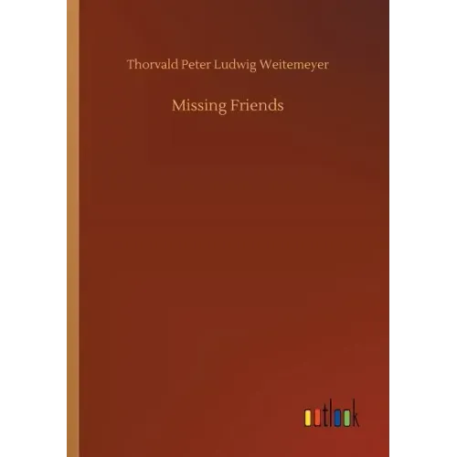 Missing Friends
