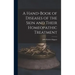 A Hand-Book of Diseases of the Skin and Their Homeopathic Treatment