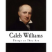 Caleb Williams: Or Things as They Are