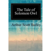 The Tale of Solomon Owl