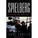 Spielberg: The Man, the Movies, the Mythology