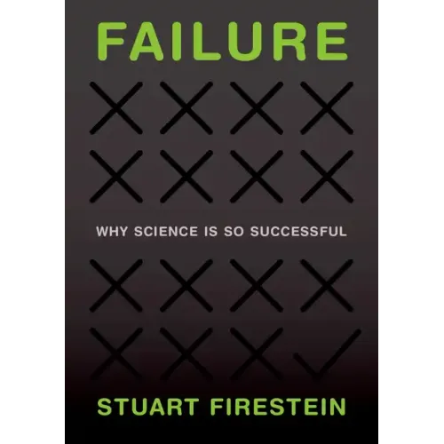 Failure: Why Science Is So Successful