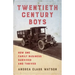 Twentieth Century Boys: How One Multigenerational Family Business Survived and Thrived