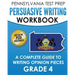 PENNSYLVANIA TEST PREP Persuasive Writing Workbook: A Complete Guide to Writing Opinion Pieces Grade 4: Preparation for the PSSA ELA Tests