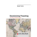 Decolonizing Preaching: Decolonizing Preaching the Pulpit as Postcolonial Space
