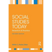 Social Studies Today: Research and Practice