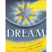 Dream: A Tale of Wonder, Wisdom & Wishes