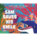 Sam Saves His Smile