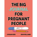The Big Journal for Pregnant People
