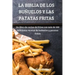 La Biblia de Los Buñuelos Y Las Patatas Fritas
