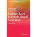 Evidence-Based Practice in Clinical Social Work