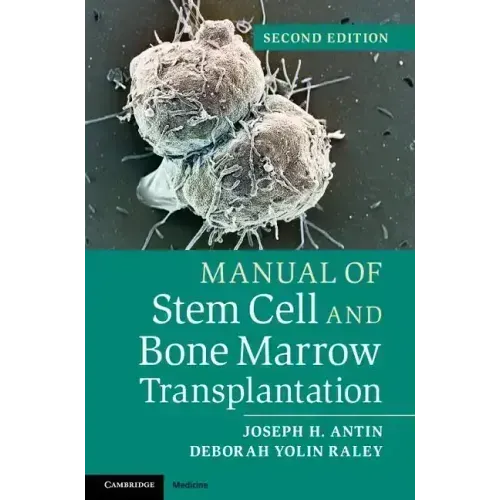 Manual of Stem Cell and Bone Marrow Transplantation