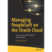 Managing PeopleSoft on the Oracle Cloud: Best Practices with PeopleSoft Cloud Manager