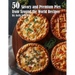 50 Savory Premium Pies from Around the World Recipes