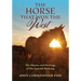The Horse That Won the West: History and Heritage of the Spanish Mustang