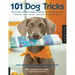 101 Dog Tricks: Step by Step Activities to Engage, Challenge, and Bond with Your Dog