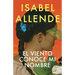 El Viento Conoce Mi Nombre / The Wind Knows My Name