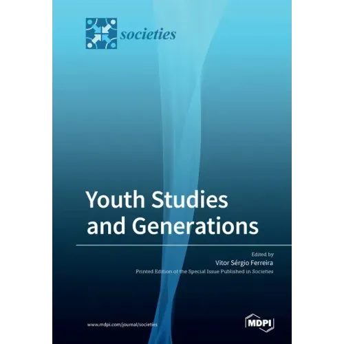 Youth Studies and Generations: Values, Practices and Discourses on Generations