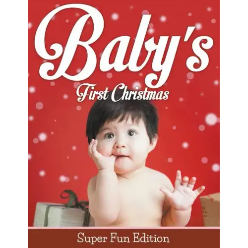 Baby's First Christmas: Super Fun Edition