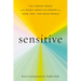 Sensitive: The Hidden Power of the Highly Sensitive Person in a Loud, Fast, Too-Much World