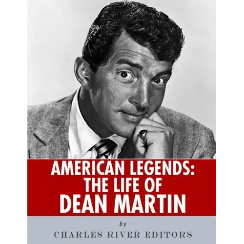 American Legends: The Life of Dean Martin