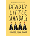 Deadly Little Scandals