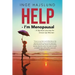 Help - I'm Menopausal: - A Spiritual Journey for Grown Up Women