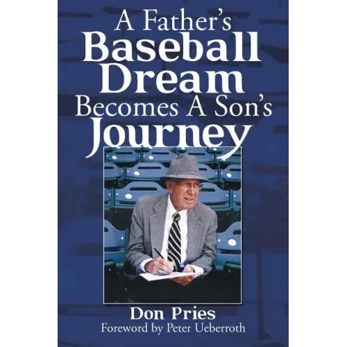 A Father's Baseball Dream Becomes A Son's Journey