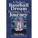 A Father's Baseball Dream Becomes A Son's Journey