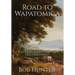 Road to Wapatomica: A modern search for the Old Northwest