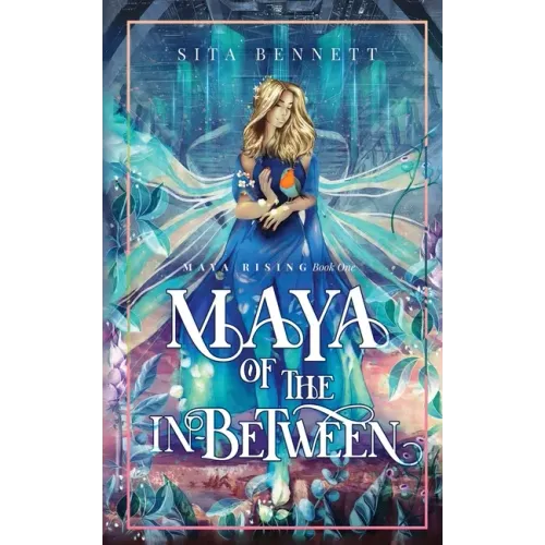 Maya of the In-between